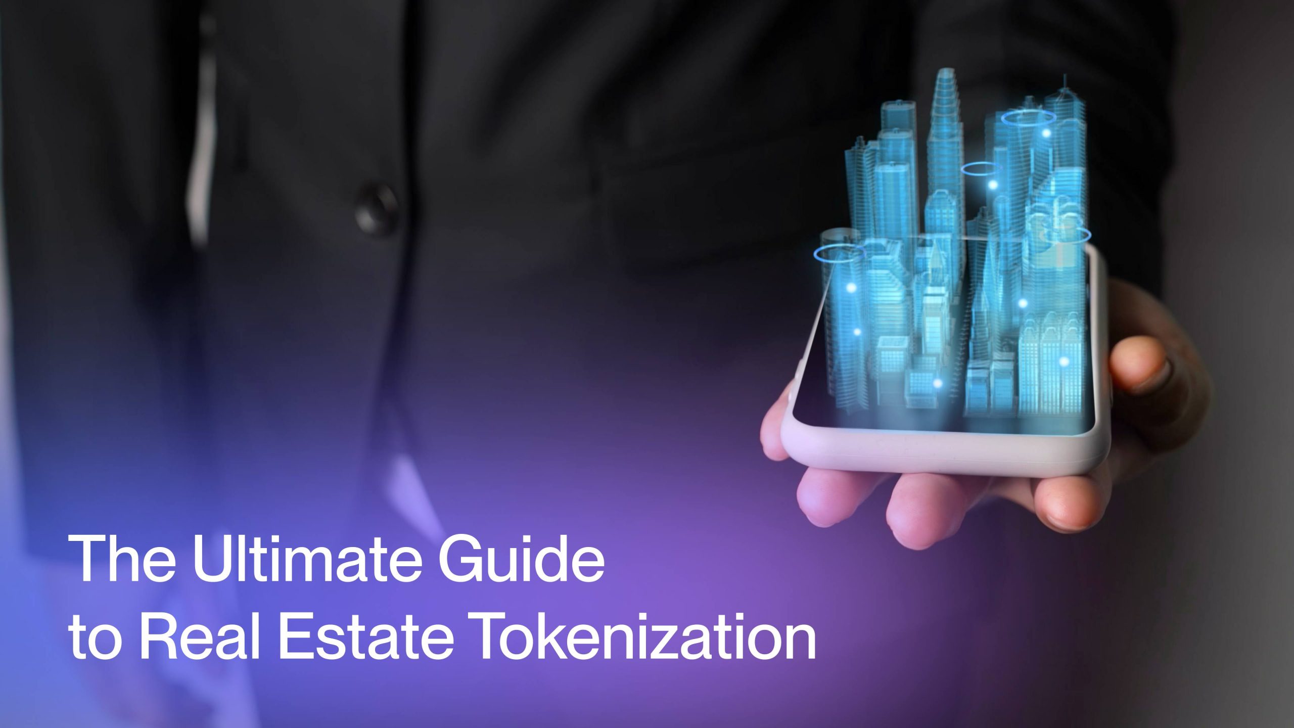 The Ultimate Guide to Real Estate Tokenization