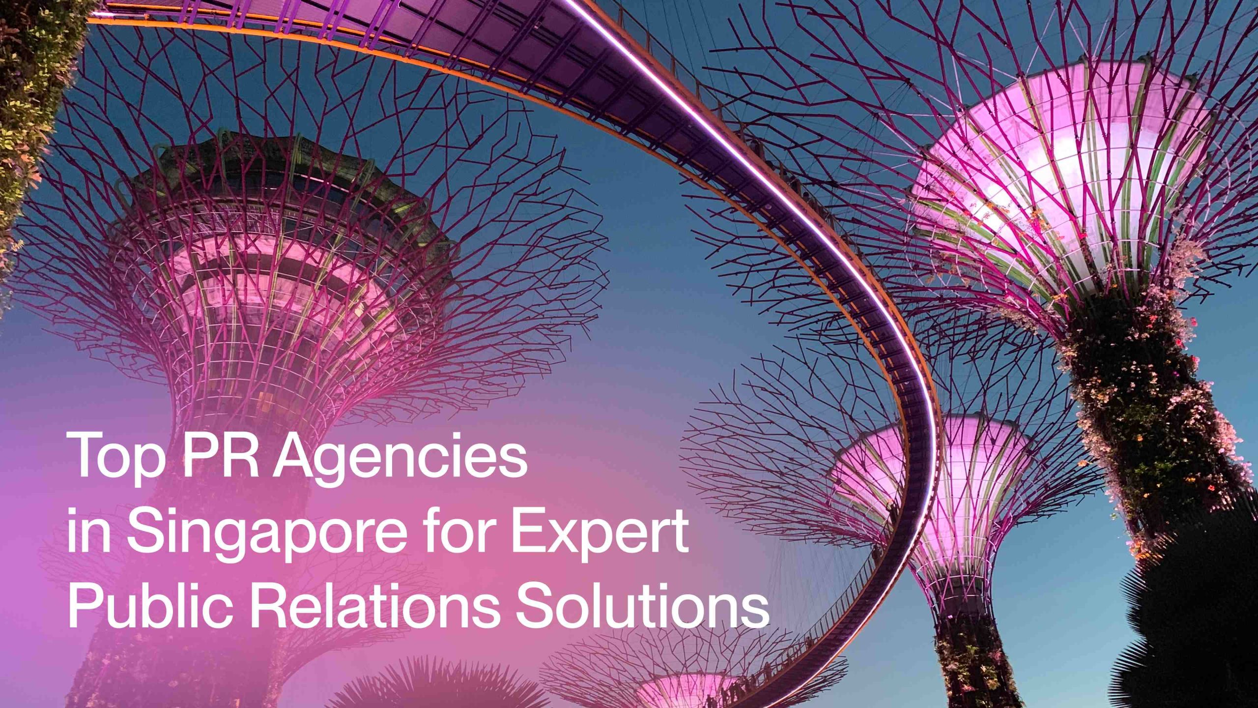 Top PR Agencies in Singapore