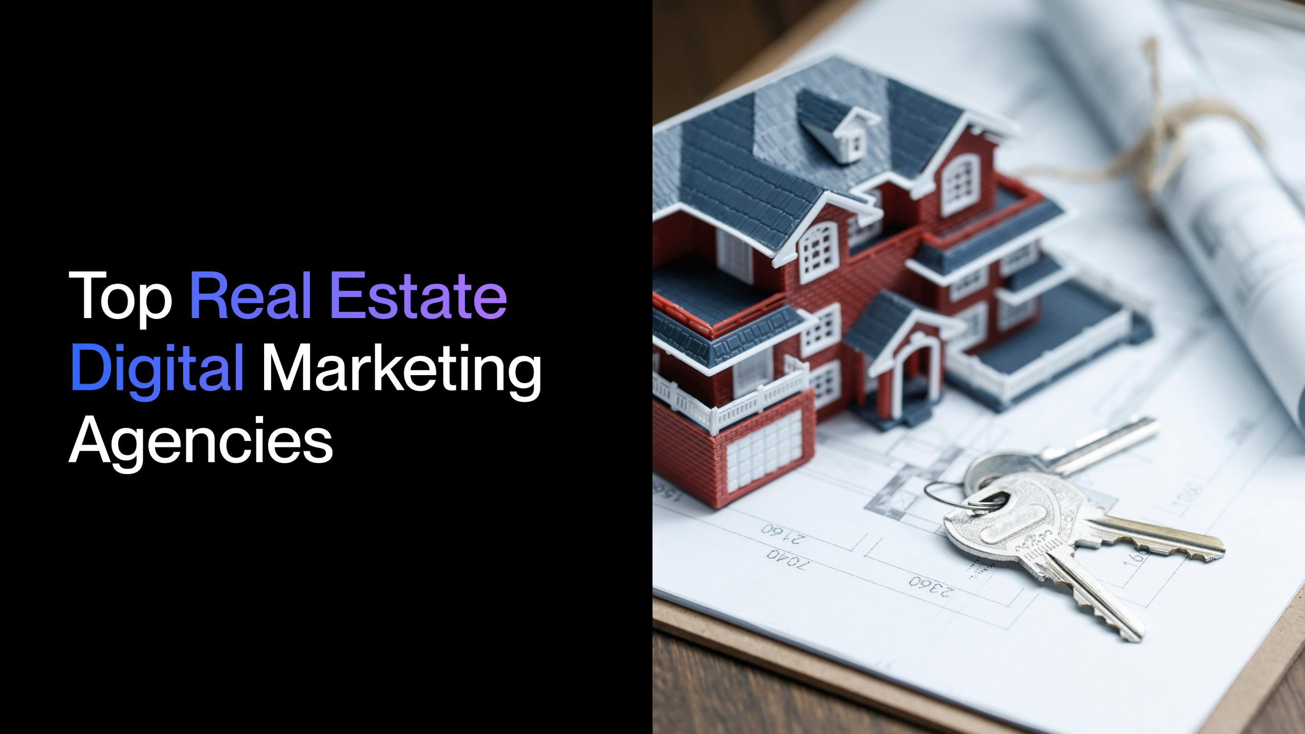 Top Real Estate Digital Marketing Agencies